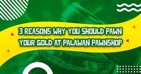 best pawnshop to sell gold philippines|Gold Pawning vs Selling: Make the Most of Your Gold, Suki!.